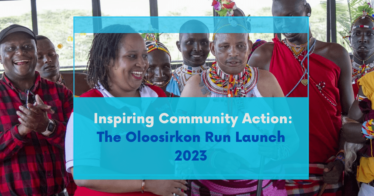 Inspiring Community Action: The Oloosirkon Run Launch 2023